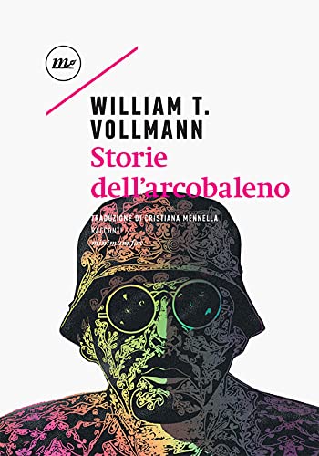 Storie dell'arcobaleno (Sotterranei) von Minimum Fax
