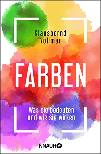 Farben: Was sie bedeuten und wie sie wirken