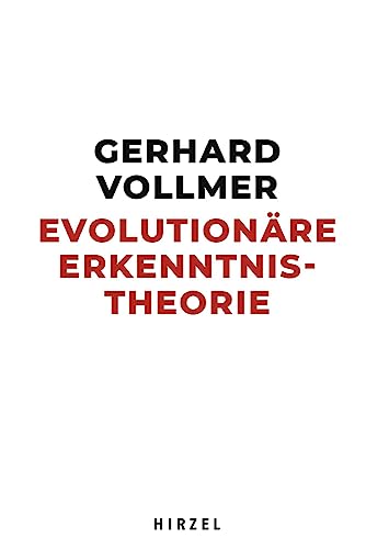 Evolutionäre Erkenntnistheorie (Hirzel Klassiker (weiße Reihe)) von S. Hirzel Verlag GmbH