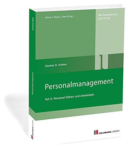 Personalmanagement: Teil II: Personal führen und entwickeln von Holzmann Medien, Bad Wörishofen