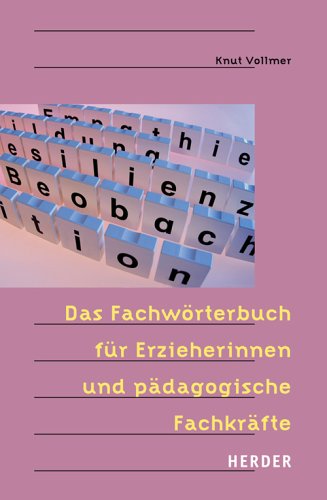 Das Fachwörterbuch für ErzieherInnen und pädagogische Fachkräfte