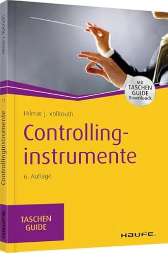 Controllinginstrumente: Mit TaschenGuide Downloads (Haufe TaschenGuide) von Haufe Lexware GmbH