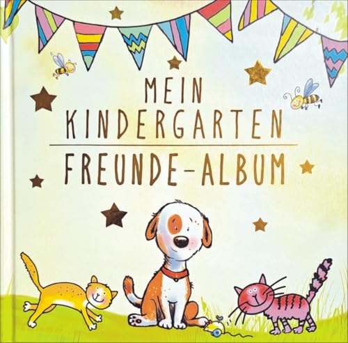 Mein Kindergarten Freunde-Album – Mit Goldfolienprägung auf dem Umschlag! von Albarello Verlag GmbH
