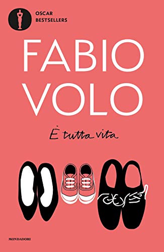 E' tutta vita (Oscar bestsellers) von Mondadori