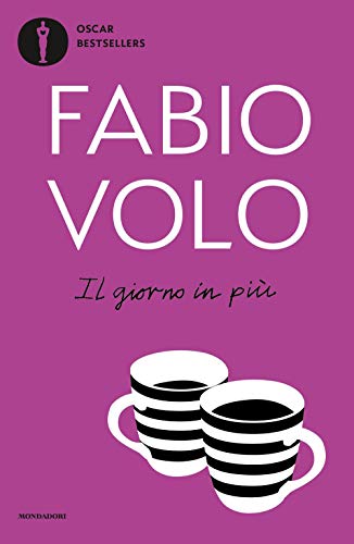 Il giorno in più (Oscar bestsellers) von Mondadori