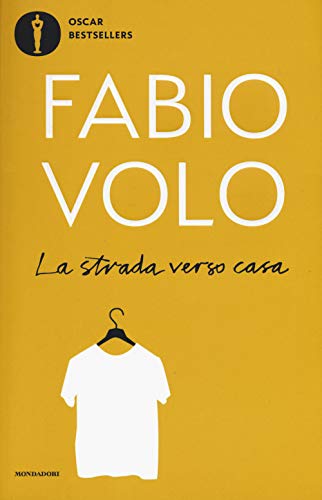 La strada verso casa (Oscar bestsellers) von Mondadori