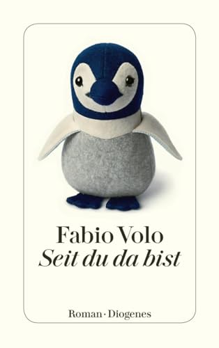Seit du da bist: Roman (detebe)