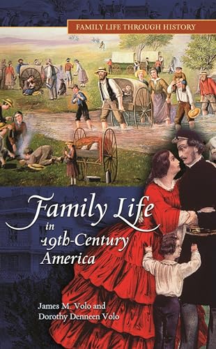 Family Life in 19th-Century America (Family Life Through History) von Greenwood
