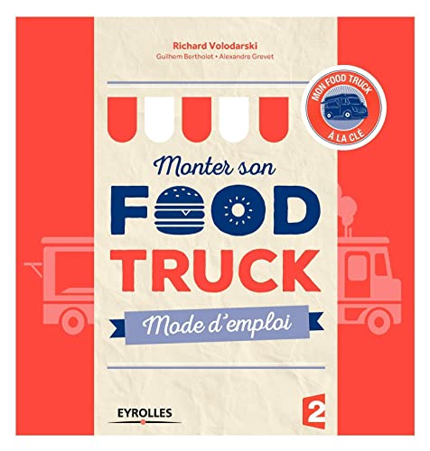 Monter son Food truck : Mode d'emploi