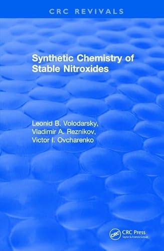 Synthetic Chemistry of Stable Nitroxides (CRC Press Revivals) von CRC Press