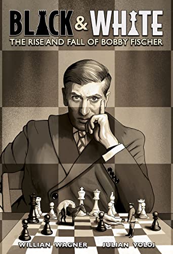 Black and White: The Rise and Fall of Bobby Fischer (Black & White) von Abrams & Chronicle Books