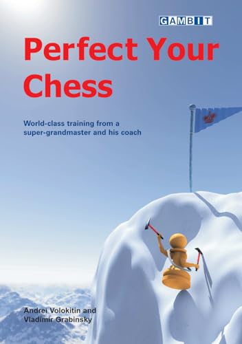 Perfect Your Chess (Chess Tactics) von Gambit Publications