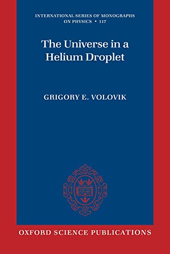 The Universe in a Helium Droplet (International Series of Monographs on Physics, Band 117)