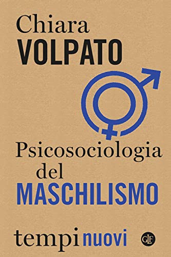 Psicosociologia del maschilismo (Tempi nuovi) von Laterza