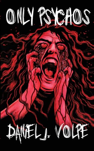 Only Psychos von Bad Dream Books