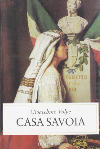 Casa Savoia (Storia contemporanea) von Luni Editrice
