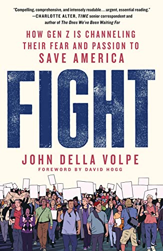 Fight: How Gen Z Is Channeling Their Fear and Passion to Save America von Griffin