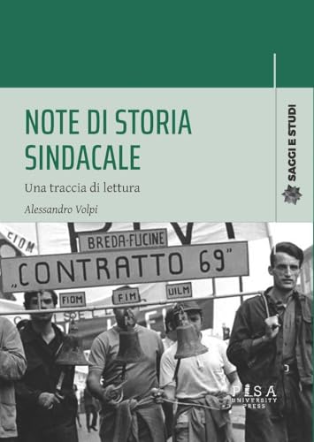 Note di storia sindacale. Una traccia di lettura (Saggi e studi) von Pisa University Press