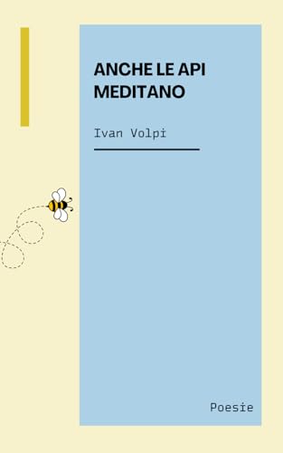 Anche le api meditano von Independently published