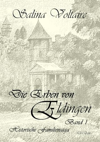 Die Erben von Eldingen - Band 1 - Historische Familiensaga von DeBehr, Verlag