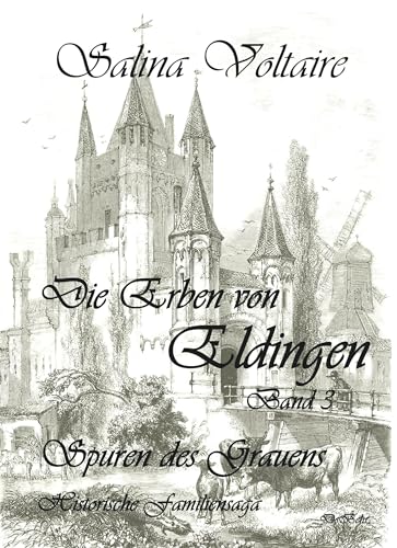 Die Erben von Eldingen Band 3 - Spuren des Grauens - Historische Familiensaga von Verlag DeBehr