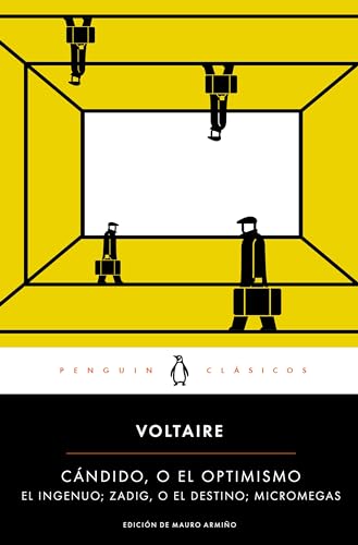 Cándido, o el Optimismo: Micromegas; Zadig, o el Destino; El ingenuo (Penguin Clásicos)