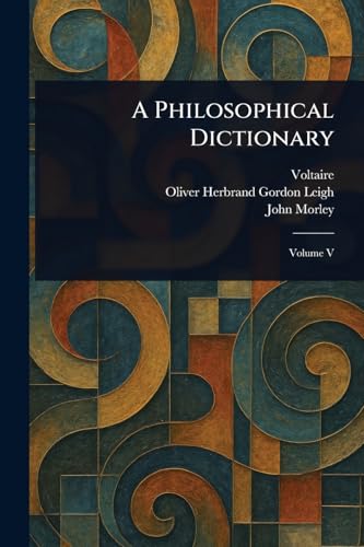 A Philosophical Dictionary A Philosophical Dictionary von Anson Street Press