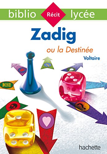 Bibliolycée - Zadig ou la Destinée, Voltaire Bibliolycée - Zadig ou la Destinée, Voltaire