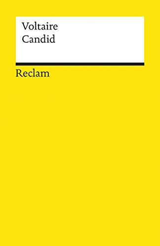 Candid. oder Die Beste der Welten: Voltaire – französische Literatur in deutscher Übersetzung – 6549 (Reclams Universal-Bibliothek)