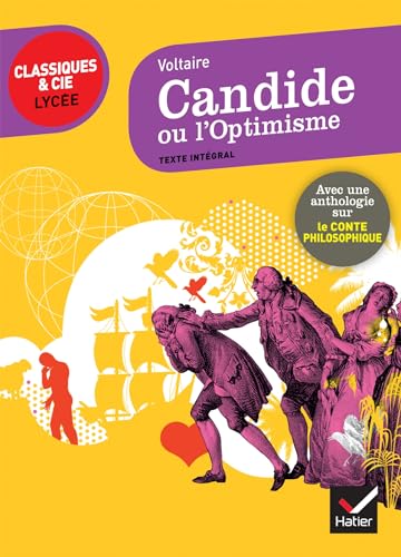 Candide, ou L'optimisme: suivi d'un parcours sur le conte philosophique