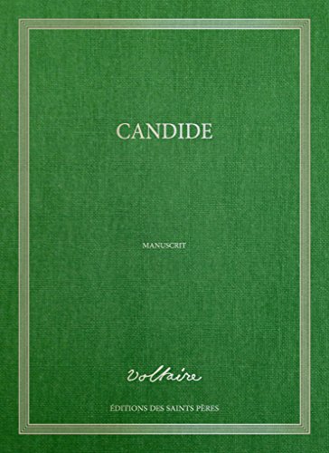 Candide (MANUSCRIT): (Le manuscrit original de Voltaire - Illustrations : Moreau Le Jeune) (2015) von SAINTS PERES
