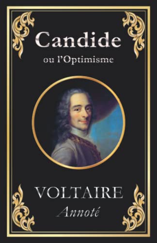 Candide (ou l'Optimisme): édition intégrale annotée