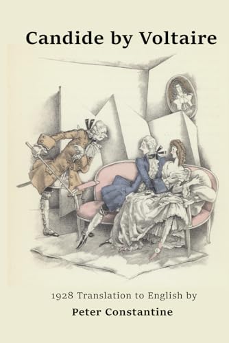 Candide by Voltaire translation by Peter Constantine Candide by Voltaire translation by Peter Constantine von Independently published