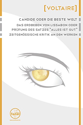 Candide oder die beste Welt/ Das Erdbeben von Lissabon oder Prüfung des Satzes "Alles ist gut" Candide oder die beste Welt/ Das Erdbeben von Lissabon oder Prüfung des Satzes "Alles ist gut" von Dirk Friedrich