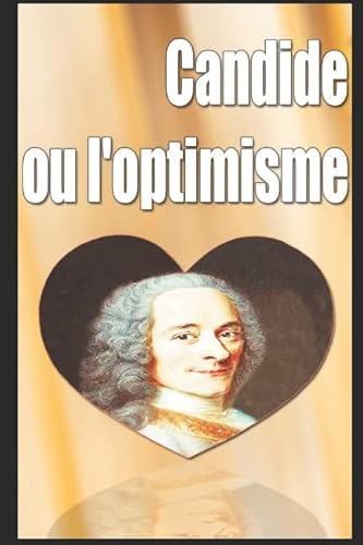Candide ou l'optimisme von Independently published