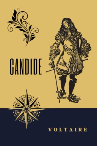 Candide: The Literary Satirical Masterpiece Candide: The Literary Satirical Masterpiece