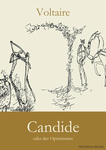 Candide: oder der Optimismus Candide: oder der Optimismus von Pretorian Books