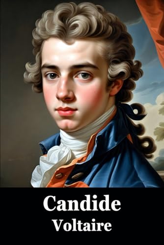 Candide: ou l'Optimisme Candide: ou l'Optimisme von Independently published