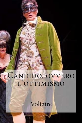 Candido, ovvero l'ottimismo Candido, ovvero l'ottimismo von CREATESPACE