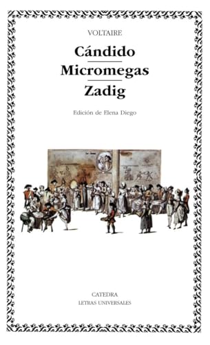 Cándido. Micromegas. Zadig (Letras Universales) von Ediciones Cátedra