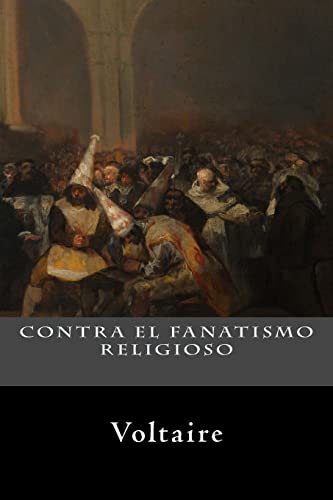 Contra el Fanatismo Religioso Contra el Fanatismo Religioso von CREATESPACE