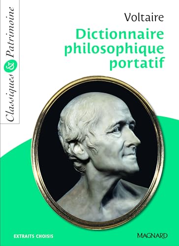 Dictionnaire philosophique portatif - Classiques et Patrimoine von MAGNARD