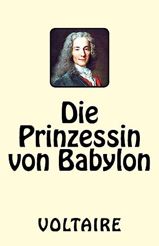 Die Prinzessin von Babylon Die Prinzessin von Babylon von CREATESPACE