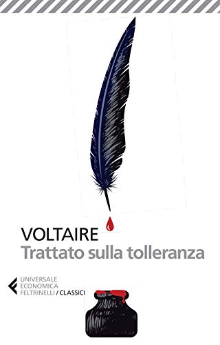 Il trattato sulla tolleranza (Universale economica. I classici, Band 177) von Universale Economica. I Classici