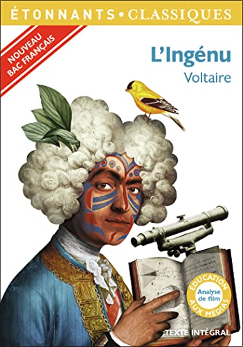 L'Ingénu: PROGRAMME NOUVEAU BAC 2021 1ère - Parcours "Voltaire, esprit des Lumières" L'Ingénu: PROGRAMME NOUVEAU BAC 2021 1ère - Parcours "Voltaire, esprit des Lumières" von FLAMMARION