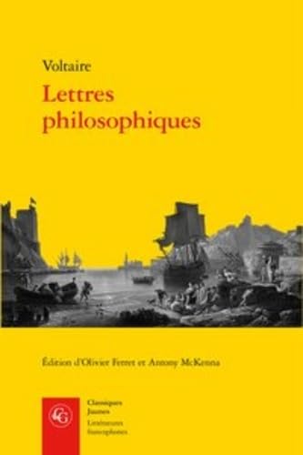 Lettres Philosophiques (Litteratures Francophones, Band 383) von Classiques Garnier