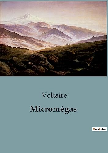 Micromégas: Histoire philosophique (1752) Micromégas: Histoire philosophique (1752)