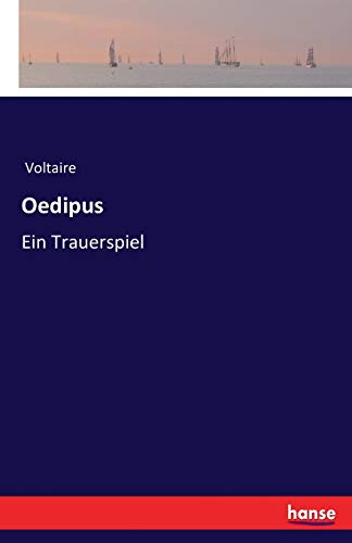 Oedipus: Ein Trauerspiel Oedipus: Ein Trauerspiel