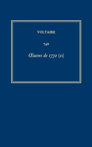 Oeuvres De 1772: Oeuvres de 1772 (II) (Complete Works of Voltaire, 74)