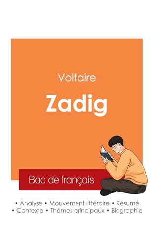 Réussir son Bac de français 2025 : Analyse de Zadig de Voltaire von Bac de français